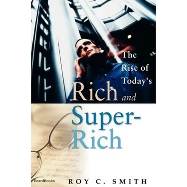 The Rise of Today's Rich and Super-Rich