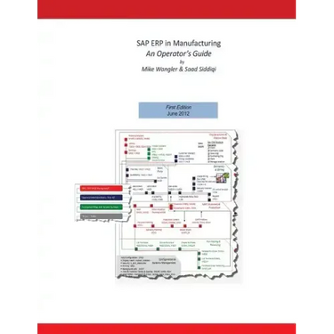 SAP ERP in Manufacturing - An Operator's Guide