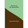 The City of the Sacred Well