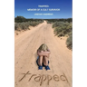 Trapped, Memoir of a Cult Survivor