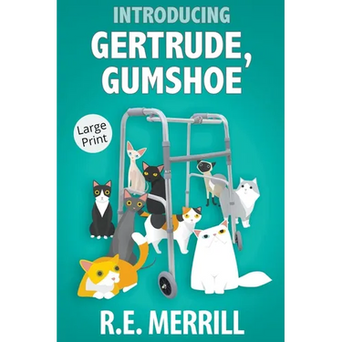 Introducing Gertrude, Gumshoe
