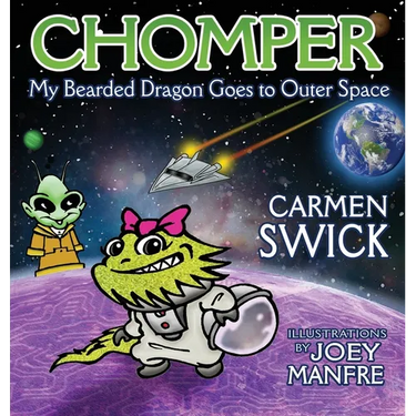 Chomper My Bearded Dragon Goes to Outer Space