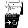 Football and Chess: Tactics Strategy Beauty