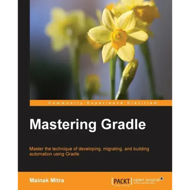Mastering Gradle
