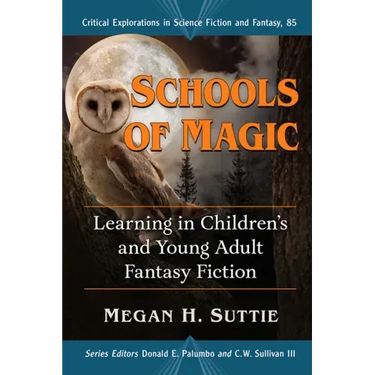 Schools of Magic: Learning in Children's and Young Adult Fantasy Fiction