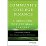 Community College Finance: A Guide for Institutional Leaders