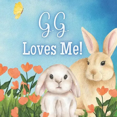 G.G. Loves Me!: A book about G.G.'s Love!