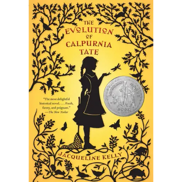 The Evolution of Calpurnia Tate: (Newbery Honor Book)