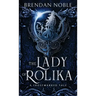 The Lady of Rolika: A Frostmarked Tale