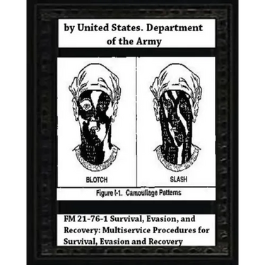 FM 21-76-1 Survival, Evasion, and Recovery: Multiservice Procedures for Survival