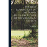 The First Explorations of the Trans-Allegheny Region by the Virginians, 1650-1674