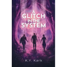 A Glitch in the System