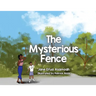 The Mysterious Fence