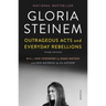Outrageous Acts and Everyday Rebellions