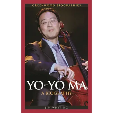 Yo-Yo Ma: A Biography