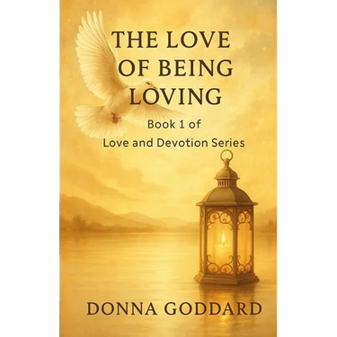 The Love of Being Loving