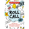Roll Call: The ABCs of Surviving & Thriving in Today's Schools