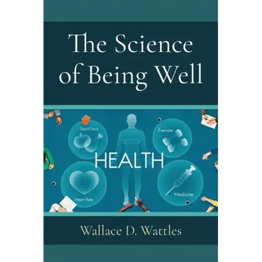 The Science of Being Well