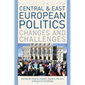 Central and East European Politics: Changes and Challenges