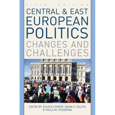 Central and East European Politics: Changes and Challenges