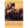 The Brewers' Big Horses