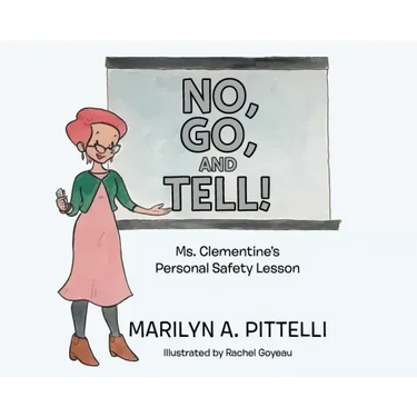 No, Go, and Tell!: Ms. Clementine's Personal Safety Lesson