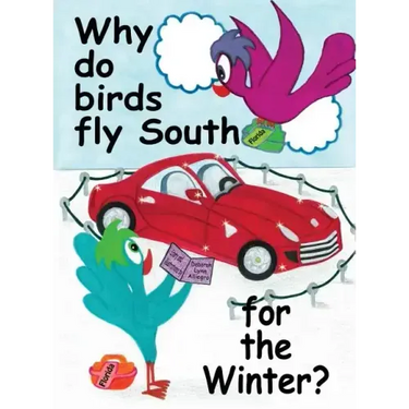 Why do birds fly South for the Winter?