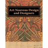 Art Nouveau Design and Designers