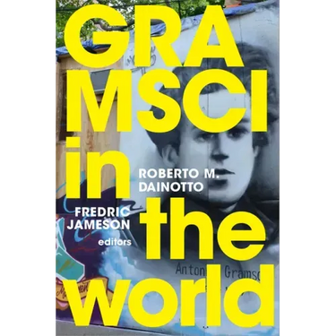 Gramsci in the World