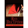 Red Deception: A Novella