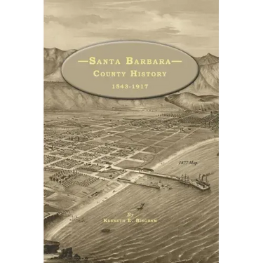 Santa Barbara County History 1543-1917