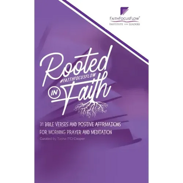 Rooted in Faith: 31 Bible Verses and Positive Affirmations to Start Your Morning