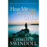 Hear Me When I Call: Connecting with a God Who Cares
