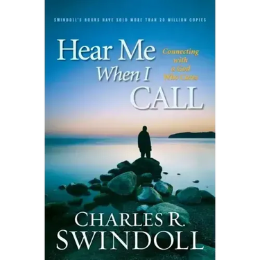Hear Me When I Call: Connecting with a God Who Cares
