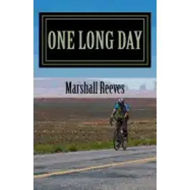 One Long Day: An inside look at Race Across America, "The World's Toughest Bicycle Race"