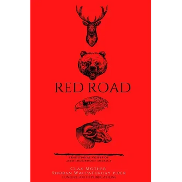 Red Road: Traditional Voice of Afro-Indigenous American