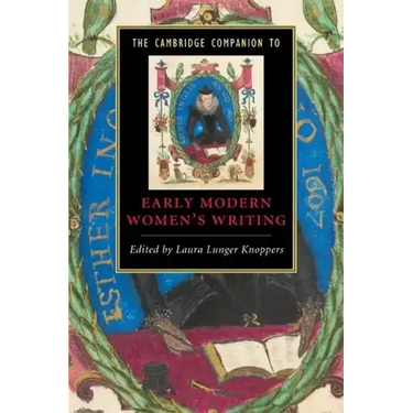 The Cambridge Companion to Early Modern Women's Writing