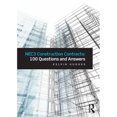 Nec3 Construction Contracts: 100 Questions and Answers