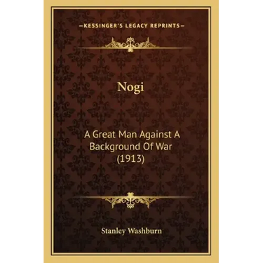 Nogi: A Great Man Against a Background of War (1913)