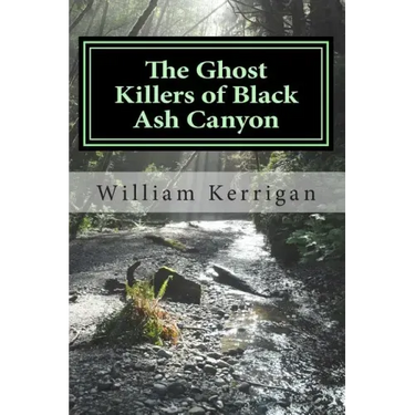 The Ghost Killers of Black Ash Canyon
