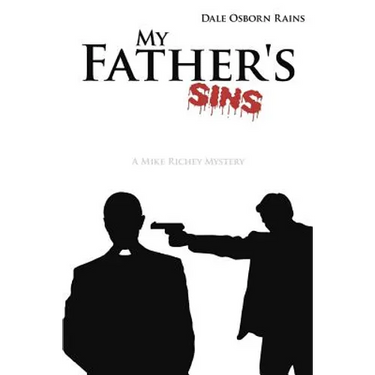 My Father's Sins: A MIke Richey Mystery