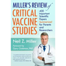 Miller's Review of Critical Vaccine Studies: 400 Important Scientific Papers Summarized for Parents and Researchers