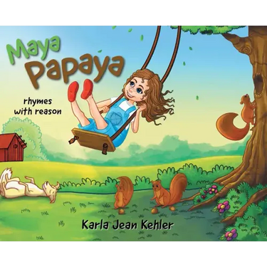 Maya Papaya: rhymes with reason