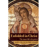 Enfolded in Christ: The Inner Life of the Priest