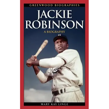 Jackie Robinson: A Biography