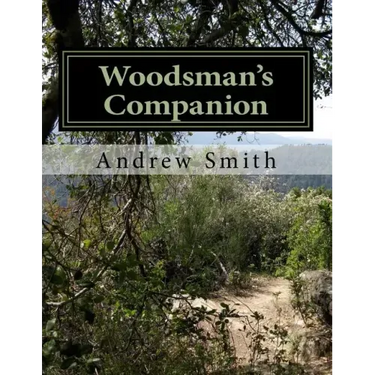 Woodsman's Companion: Guide to Wild Edibles