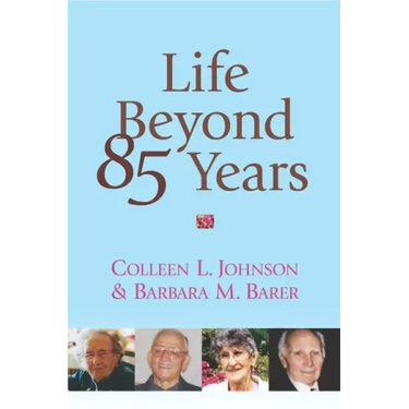Life Beyond 85 Years