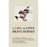 A Girl and Five Brave Horses