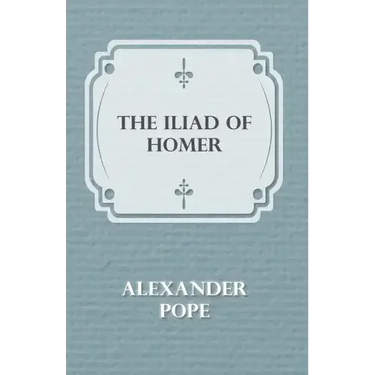 The Illiad Of Homer