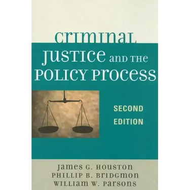 Criminal Justice and the Policy Process